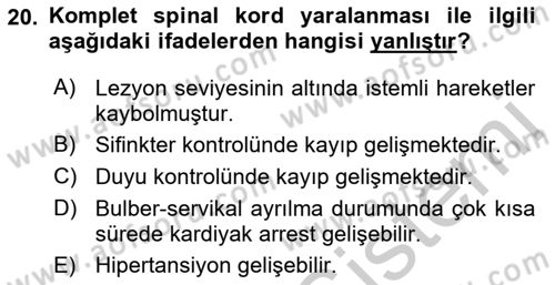 Ortopedik Rehabilitasyon Dersi 2018 - 2019 Yılı Yaz Okulu Sınavı 20. Soru