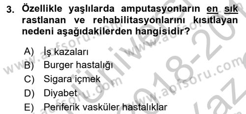 Ortopedik Rehabilitasyon Dersi 2018 - 2019 Yılı Yaz Okulu Sınavı 3. Soru