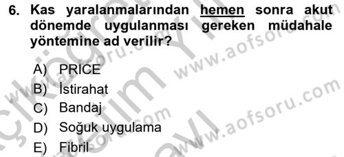 Ortopedik Rehabilitasyon Dersi 2018 - 2019 Yılı Yaz Okulu Sınavı 6. Soru