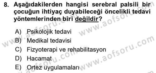 Ortopedik Rehabilitasyon Dersi 2018 - 2019 Yılı Yaz Okulu Sınavı 8. Soru