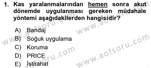Ortopedik Rehabilitasyon Dersi 2019 - 2020 Yılı (Vize) Ara Sınav Soruları 1. Soru