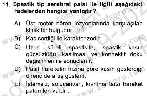 Ortopedik Rehabilitasyon Dersi 2019 - 2020 Yılı (Vize) Ara Sınav Soruları 11. Soru