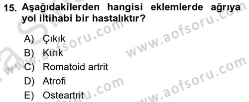 Ortopedik Rehabilitasyon Dersi 2019 - 2020 Yılı (Vize) Ara Sınavı 15. Soru