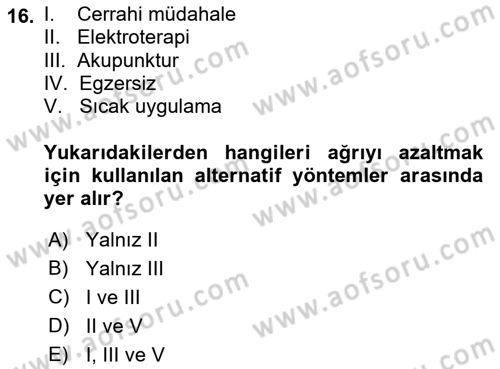 Ortopedik Rehabilitasyon Dersi 2019 - 2020 Yılı (Vize) Ara Sınav Soruları 16. Soru