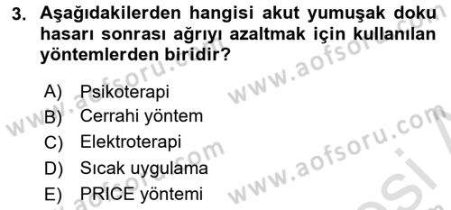 Ortopedik Rehabilitasyon Dersi 2019 - 2020 Yılı (Final) Dönem Sonu Sınav Soruları 3. Soru