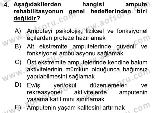 Ortopedik Rehabilitasyon Dersi 2020 - 2021 Yılı Yaz Okulu Sınav Soruları 4. Soru