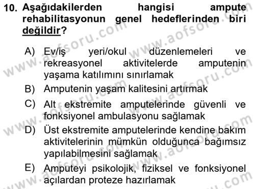 Ortopedik Rehabilitasyon Dersi 2021 - 2022 Yılı (Vize) Ara Sınav Soruları 10. Soru