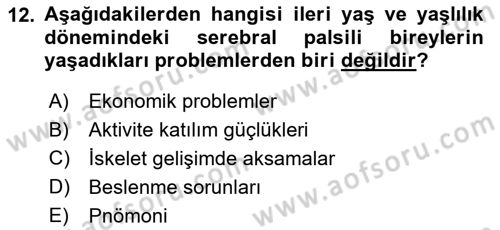 Ortopedik Rehabilitasyon Dersi 2021 - 2022 Yılı (Vize) Ara Sınav Soruları 12. Soru