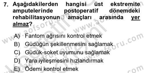 Ortopedik Rehabilitasyon Dersi 2021 - 2022 Yılı (Vize) Ara Sınav Soruları 7. Soru