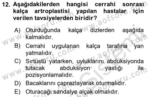 Ortopedik Rehabilitasyon Dersi 2021 - 2022 Yılı (Final) Dönem Sonu Sınav Soruları 12. Soru
