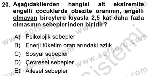 Ortopedik Rehabilitasyon Dersi 2021 - 2022 Yılı Yaz Okulu Sınav Soruları 20. Soru