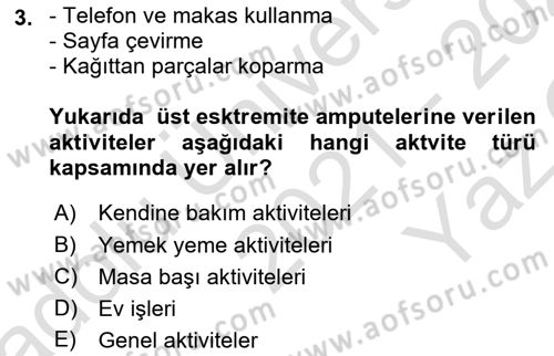 Ortopedik Rehabilitasyon Dersi 2021 - 2022 Yılı Yaz Okulu Sınav Soruları 3. Soru