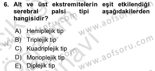 Ortopedik Rehabilitasyon Dersi 2021 - 2022 Yılı Yaz Okulu Sınav Soruları 6. Soru