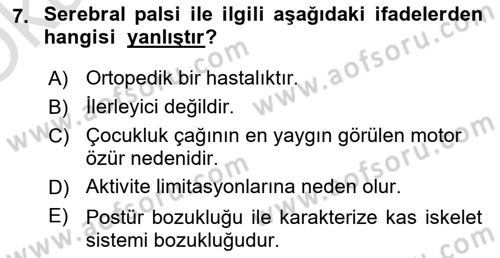 Ortopedik Rehabilitasyon Dersi 2021 - 2022 Yılı Yaz Okulu Sınav Soruları 7. Soru