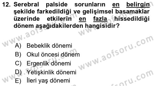 Ortopedik Rehabilitasyon Dersi 2022 - 2023 Yılı (Vize) Ara Sınav Soruları 12. Soru