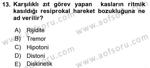 Ortopedik Rehabilitasyon Dersi 2022 - 2023 Yılı (Vize) Ara Sınav Soruları 13. Soru