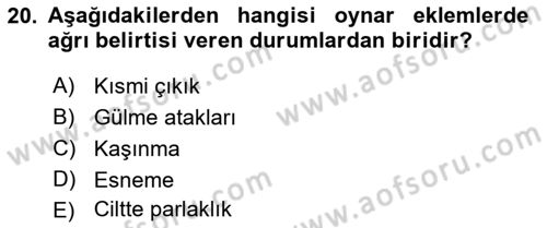 Ortopedik Rehabilitasyon Dersi 2022 - 2023 Yılı (Vize) Ara Sınav Soruları 20. Soru