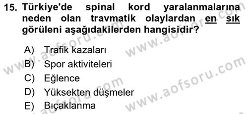 Ortopedik Rehabilitasyon Dersi 2022 - 2023 Yılı (Final) Dönem Sonu Sınav Soruları 15. Soru