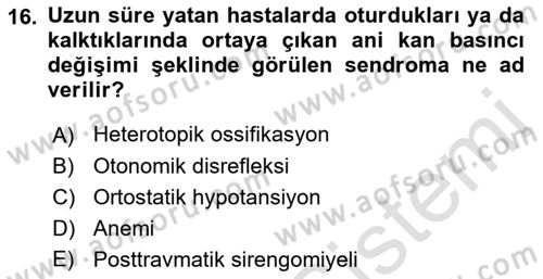 Ortopedik Rehabilitasyon Dersi 2022 - 2023 Yılı (Final) Dönem Sonu Sınav Soruları 16. Soru