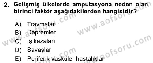 Ortopedik Rehabilitasyon Dersi 2022 - 2023 Yılı (Final) Dönem Sonu Sınav Soruları 2. Soru