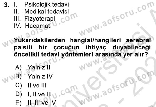 Ortopedik Rehabilitasyon Dersi 2022 - 2023 Yılı (Final) Dönem Sonu Sınav Soruları 3. Soru