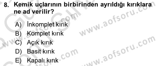 Ortopedik Rehabilitasyon Dersi 2022 - 2023 Yılı (Final) Dönem Sonu Sınav Soruları 8. Soru