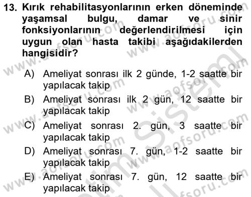 Ortopedik Rehabilitasyon Dersi 2022 - 2023 Yılı Yaz Okulu Sınav Soruları 13. Soru