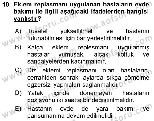 Ortopedik Rehabilitasyon Dersi 2023 - 2024 Yılı (Final) Dönem Sonu Sınav Soruları 10. Soru