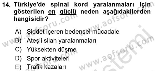 Ortopedik Rehabilitasyon Dersi 2023 - 2024 Yılı (Final) Dönem Sonu Sınav Soruları 14. Soru