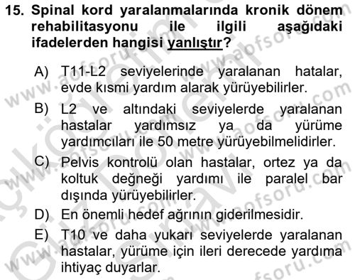 Ortopedik Rehabilitasyon Dersi 2023 - 2024 Yılı (Final) Dönem Sonu Sınav Soruları 15. Soru