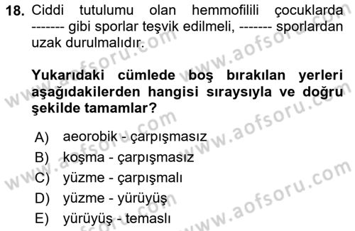 Ortopedik Rehabilitasyon Dersi 2023 - 2024 Yılı (Final) Dönem Sonu Sınav Soruları 18. Soru