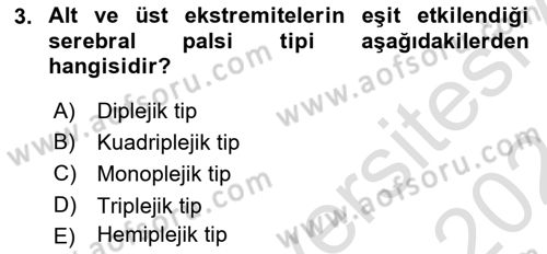 Ortopedik Rehabilitasyon Dersi 2023 - 2024 Yılı (Final) Dönem Sonu Sınav Soruları 3. Soru