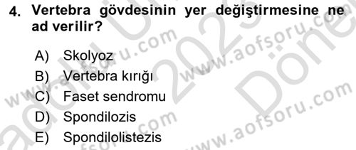 Ortopedik Rehabilitasyon Dersi 2023 - 2024 Yılı (Final) Dönem Sonu Sınav Soruları 4. Soru
