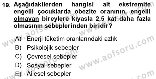Ortopedik Rehabilitasyon Dersi 2023 - 2024 Yılı Yaz Okulu Sınav Soruları 19. Soru