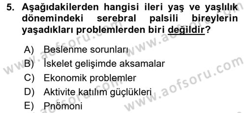Ortopedik Rehabilitasyon Dersi 2023 - 2024 Yılı Yaz Okulu Sınav Soruları 5. Soru