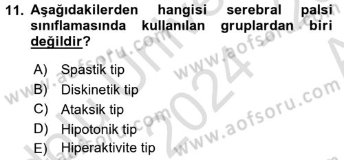 Ortopedik Rehabilitasyon Dersi 2024 - 2025 Yılı (Vize) Ara Sınav Soruları 11. Soru