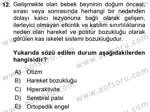 Ortopedik Rehabilitasyon Dersi 2024 - 2025 Yılı (Vize) Ara Sınav Soruları 12. Soru