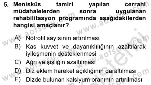 Ortopedik Rehabilitasyon Dersi 2024 - 2025 Yılı (Vize) Ara Sınav Soruları 5. Soru