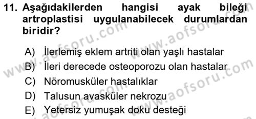 Ortopedik Rehabilitasyon Dersi 2024 - 2025 Yılı (Final) Dönem Sonu Sınav Soruları 11. Soru