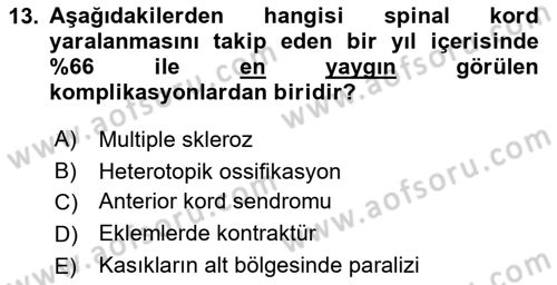 Ortopedik Rehabilitasyon Dersi 2024 - 2025 Yılı (Final) Dönem Sonu Sınav Soruları 13. Soru