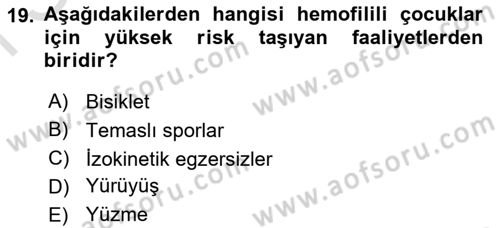 Ortopedik Rehabilitasyon Dersi 2024 - 2025 Yılı (Final) Dönem Sonu Sınav Soruları 19. Soru
