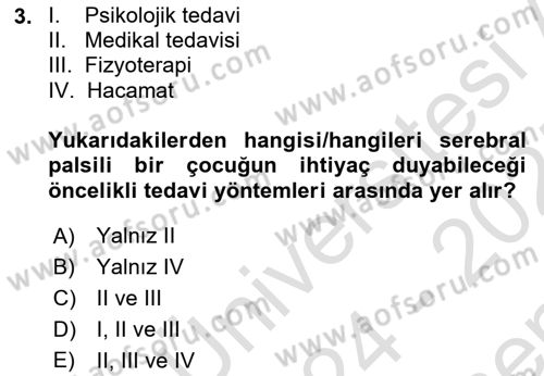 Ortopedik Rehabilitasyon Dersi 2024 - 2025 Yılı (Final) Dönem Sonu Sınav Soruları 3. Soru