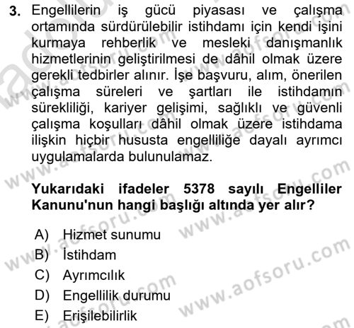 Gelişimsel Yetersizliklerin Bakım ve Rehabilitasyonu Dersi 2018 - 2019 Yılı 3 Ders Sınav Soruları 3. Soru