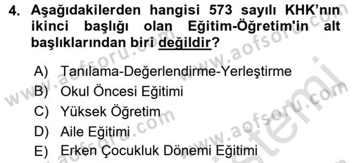 Gelişimsel Yetersizliklerin Bakım ve Rehabilitasyonu Dersi 2018 - 2019 Yılı 3 Ders Sınav Soruları 4. Soru