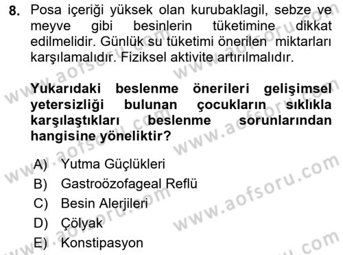 Gelişimsel Yetersizliklerin Bakım ve Rehabilitasyonu Dersi 2018 - 2019 Yılı 3 Ders Sınav Soruları 8. Soru
