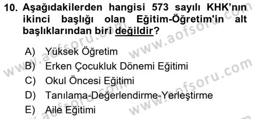 Gelişimsel Yetersizliklerin Bakım ve Rehabilitasyonu Dersi 2018 - 2019 Yılı (Vize) Ara Sınav Soruları 10. Soru