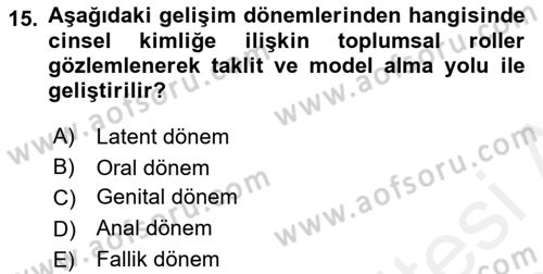 Gelişimsel Yetersizliklerin Bakım ve Rehabilitasyonu Dersi 2018 - 2019 Yılı (Vize) Ara Sınav Soruları 15. Soru