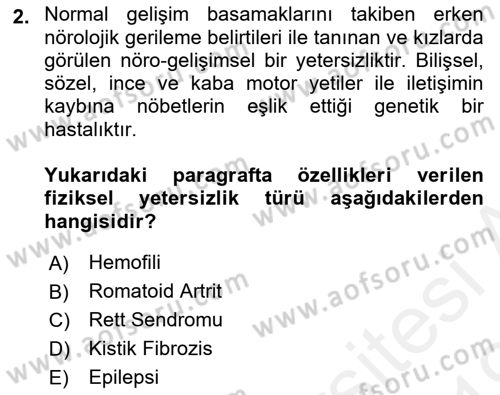 Gelişimsel Yetersizliklerin Bakım ve Rehabilitasyonu Dersi 2018 - 2019 Yılı (Vize) Ara Sınav Soruları 2. Soru