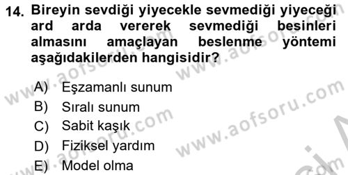 Gelişimsel Yetersizliklerin Bakım ve Rehabilitasyonu Dersi 2018 - 2019 Yılı Yaz Okulu Sınav Soruları 14. Soru