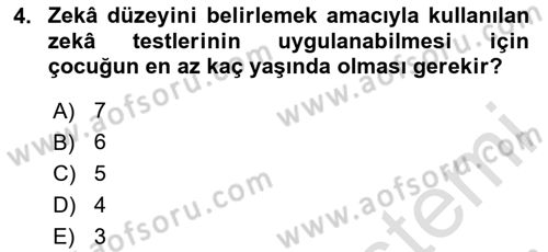 Gelişimsel Yetersizliklerin Bakım ve Rehabilitasyonu Dersi 2020 - 2021 Yılı Yaz Okulu Sınav Soruları 4. Soru
